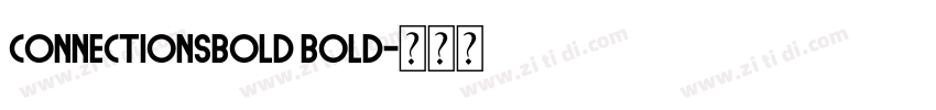 ConnectionsBold Bold字体转换